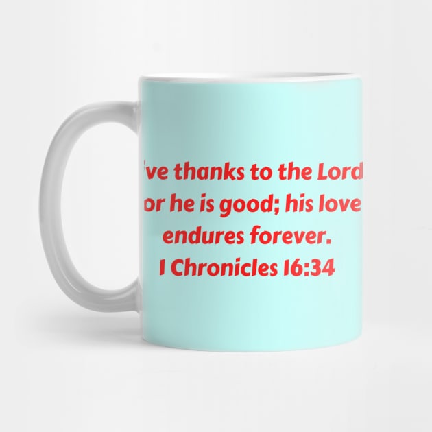 Bible Verse 1 Chronicles 16:34 by Prayingwarrior